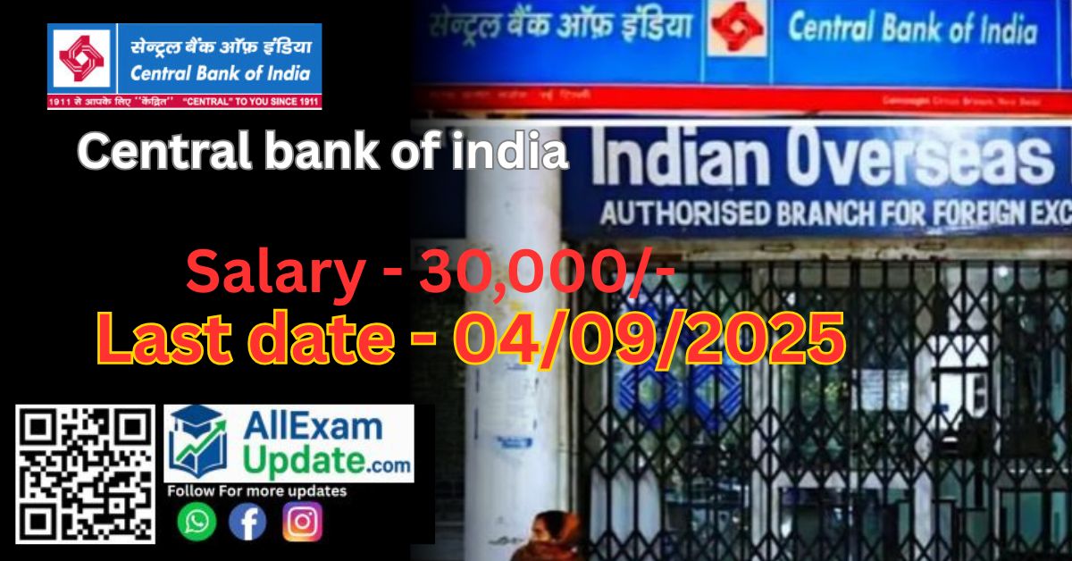 Read more about the article Central Bank of India ने 08 पदों पर भर्ती B.A, B.Com, B.Ed, B.Sc, 10TH के लिए सुनहरा अवसर salary – 30,000/- Late date – 04/09/2025