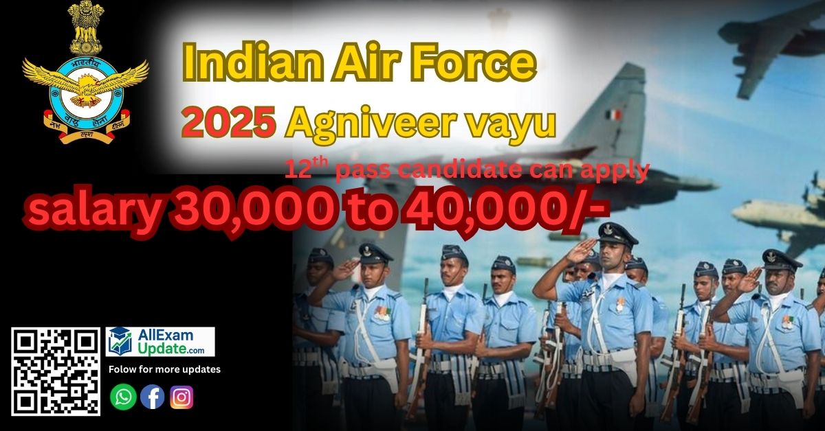 Read more about the article Indian Air force -2025 भर्ती 12th पास छात्रों के लिए अग्निवीरवायु में सुनहरा अवसर-Salary ₹30,000-40,000 Last Date -04/09/2025