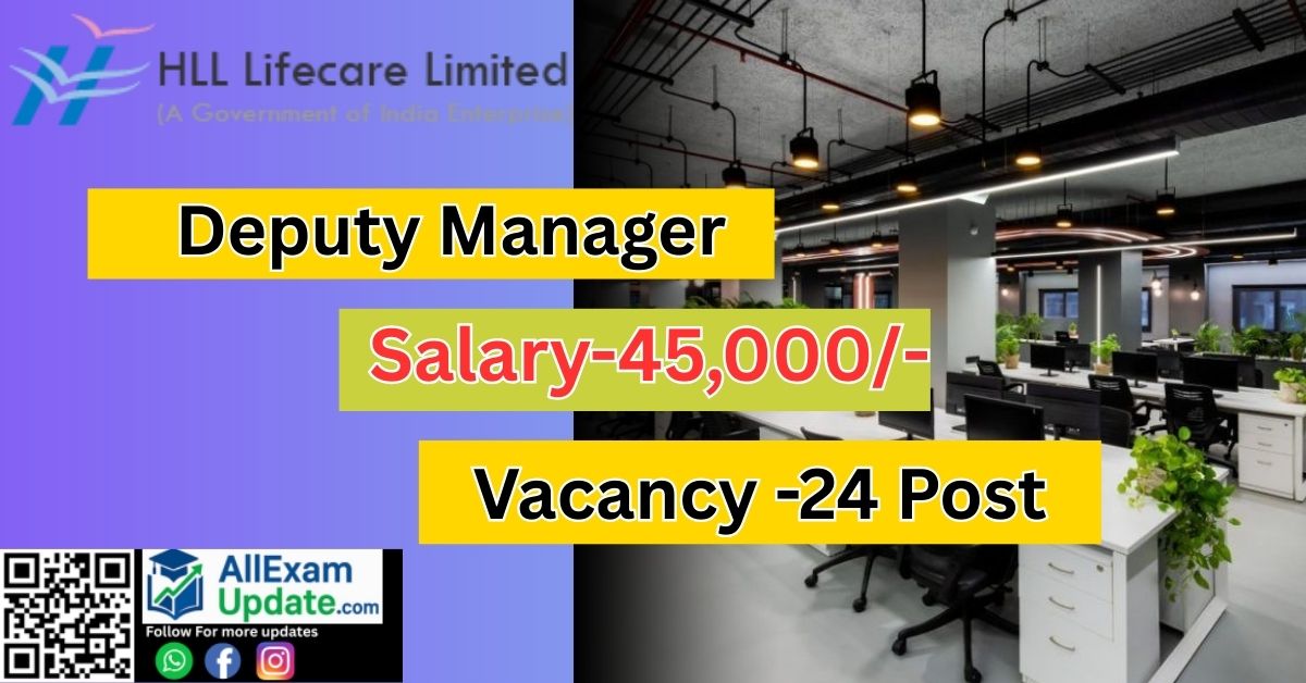 Read more about the article HLL 2025 Deputy Manager 24 पदों पर भर्ती जल्द आवेदन करे Last date-01/10/25